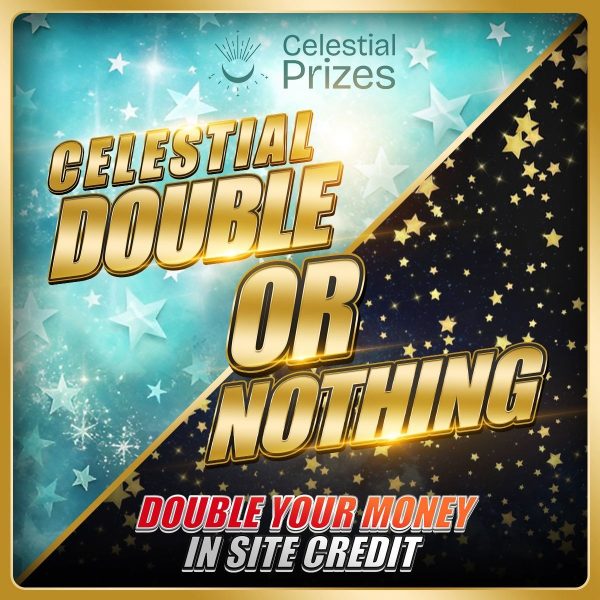 Celestial Double or Nothing